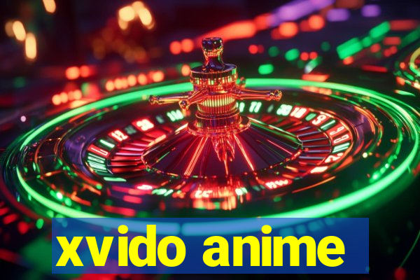 xvido anime